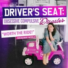 Ellie Brelis Presents UK Premiere Of DRIVER'S SEAT: OBSESSIVE COMPULSIVE DISASTER