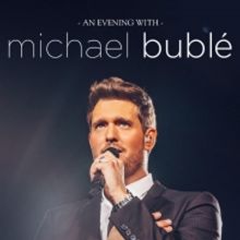 'An Evening With Michael Buble' Tour Dates Postponed