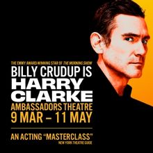 Exclusive 24hr Presale for HARRY CLARKE, Starring Billy Crudup