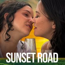 Queer Musical Film SUNSET ROAD Now Available to Stream