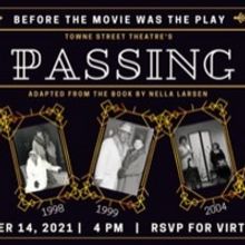 Towne Street Theatre Presents PASSING: A RETROSPECTIVE