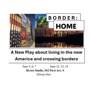 BORDER:HOME and THE END OF LEAR to Make World Premiere at Seattle's ReAct Theatre