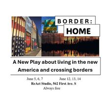 BORDER:HOME and THE END OF LEAR to Make World Premiere at Seattle's ReAct Theatre