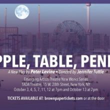 Peter Levine's New Play, APPLE, TABLE, PENNY, Headlines Emerging Artists Theatre's Ne