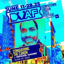 CONQUERING THE CANON to Debut at The Downtown Urban Arts Festival