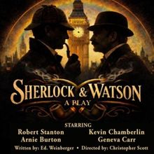 Robert Stanton and Kevin Chamberlin to Star in SHERLOCK AND WATSON Industry Reading