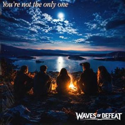 WAVES OF DEFEAT to Release New Single YOU'RE NOT THE ONLY ONE