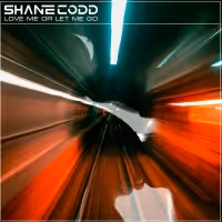 Shane Codd Unveils New Club Record 'Love Me or Let Me Go'