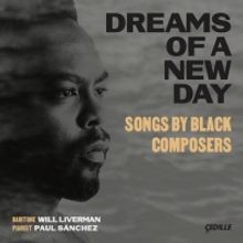 Baritone Will Liverman Releases DREAMS OF A NEW DAY: Songs by Black Composers on Cedi