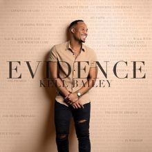 Kell Bailey Releases New Album 'EVIDENCE'