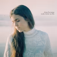 Dom La Nena Releases Music Video for 'Todo Tiene Su Fin'
