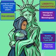 Nuyorican Poets Café LIBERTY'S DAUGHTERS: IMMIGRANT WOMEN'S MONOLOGUES
