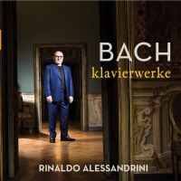 Rinaldo Alessandrini Releases Third Bach Harpsichord Recital On Naïve
