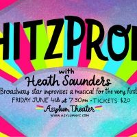 Broadway Meets Musical Improv in SHITZPROBE Featuring Heath Saunders