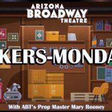Arizona Broadway Theatre Announces Online Crafting Series MAKERS-MONDAYS