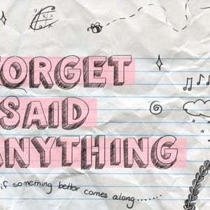 FORGET I SAID ANYTHING To Have Off-Broadway Run at Theatre Row This Summer