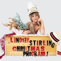 Lindsey Stirling Announces The Lindsey Stirling Christmas Program Tour; Full Tour…