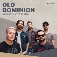 OLD DOMINION: BAND BEHIND THE CURTAIN Exclusive Short Film Available Now on Apple…