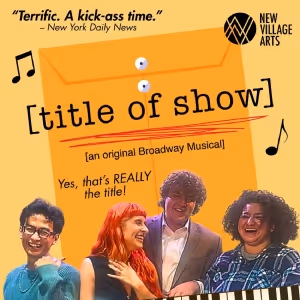 [TITLE OF SHOW] Kicks Off 24th Season at New Village Arts