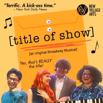 [TITLE OF SHOW] Kicks Off 24th Season at New Village Arts