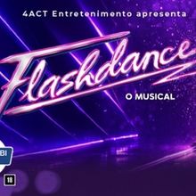 FLASHDANCE – O MUSICAL Brings Dance, Dreams, and ’80s Energy to São Paulo