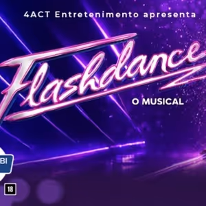 FLASHDANCE – O MUSICAL Brings Dance, Dreams, and ’80s Energy to São Paulo