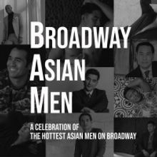 Adam Jacobs, Zachary Noah Piser & More Featured in 2022 Broadway Asian Men (BAM!) Cal