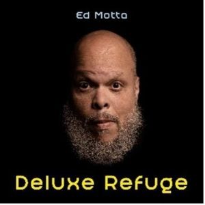 Ed Motta Shares 'Deluxe Refuge' From New Album 'Behind The Tea Chronicles'