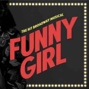 FUNNY GIRL North American Tour Unveils Full Cast and Schedule