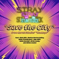 Stray And The Soundtrack Drop 'Save The City' Cover Tonight To Celebrate The Season…