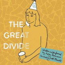 Boomerang Theatre Company Presents The World Premiere Of THE GREAT DIVIDE