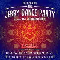 New Date Announced for THE JERRY DANCE PARTY at Boulder Theater