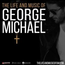 THE LIFE AND MUSIC OF GEORGE MICHAEL to Come to the State Theatre This February