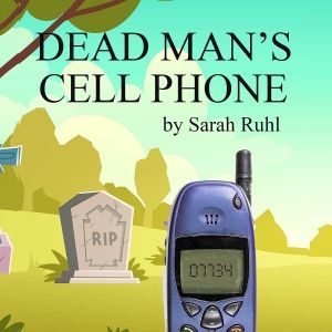 DEAD MAN'S CELL PHONE Comes to Skokie Theatre