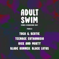 Adult Swim Steps Off the Green and Onto Your Screen for All-New Comic-Con@Home…