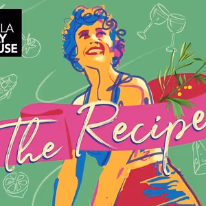 Spotlight: THE RECIPE at La Jolla Playhouse