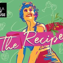 Spotlight: THE RECIPE at La Jolla Playhouse