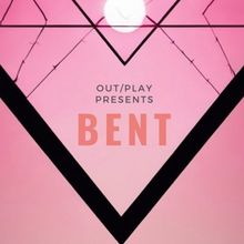 OUT/PLAY Reading Series Presents BENT In 2025