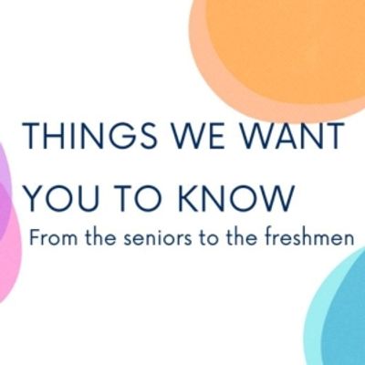 Student Blog: Things We Want You To Know