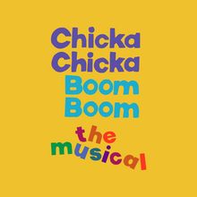CHICKA CHICKA BOOM BOOM National Tour To Play Chicago This November
