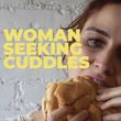 WOMAN SEEKING CUDDLES to Preview at The Tank NYC Before Edinburgh Fringe Photo