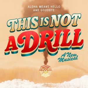 THIS IS NOT A DRILL Musical Released For Licensing On Anniversary Of Hawaii Missile Alert