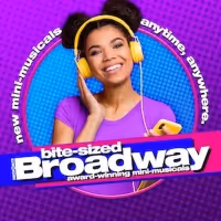 BITE-SIZED BROADWAY Announces Open Submissions For New Mini-Musical Works