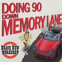 Review: DOING 90 DOWN MEMORY LANE at Brave New Workshop