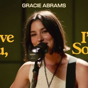 Video: Gracie Abrams Debuts Live Performance of 'I Love You, I'm Sorry'