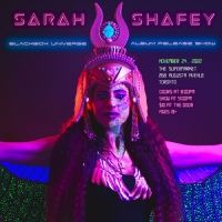Sarah Shafey to Present BLACKBOX UNIVERSE Album Release Show at Supermarket In…
