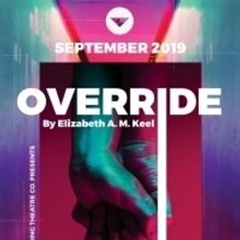 The Landing Theatre Company's Home Tours Presents OVERRIDE By Elizabeth A.M. Keel
