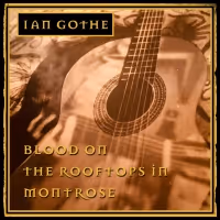 Ian Gothe Shares 'Blood On the Rooftops In Montrose' From Second Album