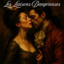 LES LIAISONS DANGEREUSES Will Open at the Schoolhouse Theater in September