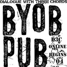 Dialogue With Three Chords Launch D3C BYOB: A Virtual Place To Keep Enjoying Their Pu